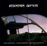 Attention Deficit - Attention Deficit