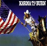 Karma To Burn - Wild Wonderful Purgatory
