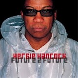 Herbie Hancock - Future 2 Future