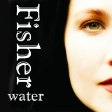Fisher - Water