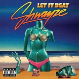 Shwayze - Shwayze-Shwayze