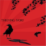 Thriving Ivory - Thriving Ivory