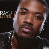 Ray J - All I Feel (2008) - R&B