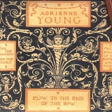 Adrienne Young & Little Sadie - Plow to the End of the Row (re-released)
