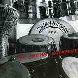 Zakir Hussain - Zakir Hussain And The Rhythm Experience