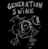 Generation Of Swine - Generation Of Swine