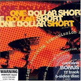 One Dollar Short - Receiving Transmission (B-Sides Bonus Disc)