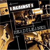 I Against I - Headcleaner