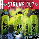 Strung Out - Live In A Dive