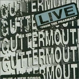 Guttermouth - Live From The Pharmacy