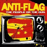 Anti-Flag - The People Or The Gun