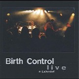 Birthcontrol - Live In Lachendorf