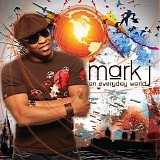 Mark J - An Everyday World