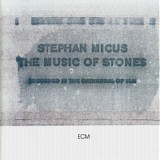 Stephan Micus - The Music Of Stones