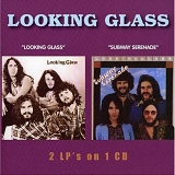 Looking Glass - Looking Glass (1972) / Subway Serenade (1973)