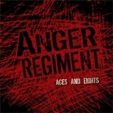Anger Regiment - Aces & Eights
