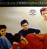 The Railway Children - Native Place