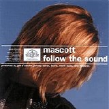 Mascott - Follow The Sound