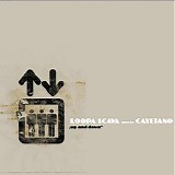 Loopa Scava meets Cayetano - Up And Down