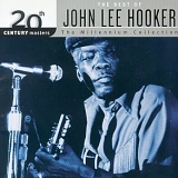 John Lee Hooker - 20th Century Masters - The Millennium Collection: The Best  of John Lee Hooker