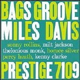 Miles Davis & Modern Jazz Giants - Bags' Groove