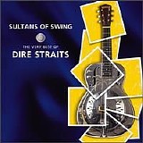 Dire Straits - Dire Straits & Mark Knopfler - The Best Of (Special Edition)