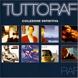 Raf - Tutto Raf Collezione Definitiva