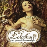 Dolcenera - Nel Paese Delle Meraviglie (Special Edition)