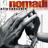 Nomadi - Allo Specchio