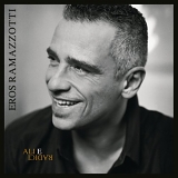 Eros Ramazzotti - Ali E Radici