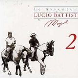 Lucio Battisti - Le avventure di Lucio Battisti e Mogol 2