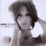 Anna Tatangelo - Mai Dire Mai