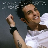 Marco Carta - La Forza Mia