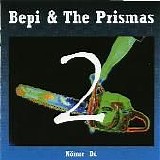 Bepi & The Prismas - NÃ¶mer dÃ¹