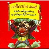 Collective Soul - Hints Allegations and Things Left Unsaid