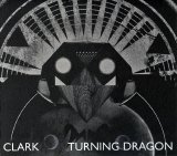 Chris Clark - Turning Dragon [WARPCD162]