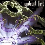 Android Lust - Evolution