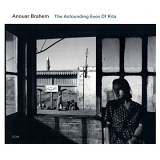 Anouar Brahem - The Astounding Eyes of Rita