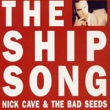 Nick Cave & The Bad Seeds - The Ship Song