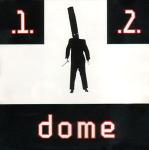 Dome - 1 & 2