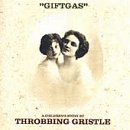 Throbbing Gristle - Giftgas