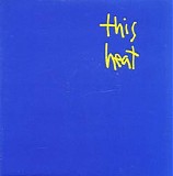 This Heat - This Heat