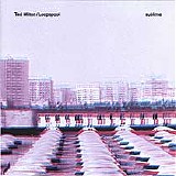 Ted Milton/Loopspool - Sublime