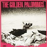 The Golden Palominos - The Golden Palominos