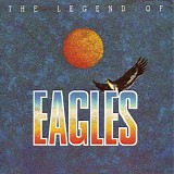The Eagles - The Legend Of Eagles