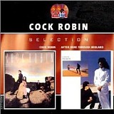 Cock Robin - 2 in 1 Selection
