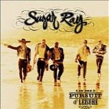 Sugar Ray - In The Pursuit Of Leisure