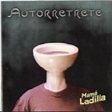 MamÃ¡ Ladilla - Autorretrete