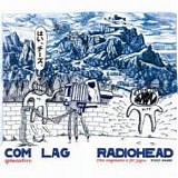 Radiohead - Com Lag (Limited Edition)