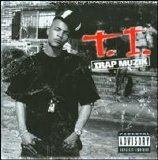 T.I. - Trap Muzik